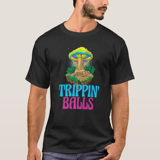 Trippin Balls Mushroom  Women Magic Psilocybin Mus T-shirt (Voorkant)