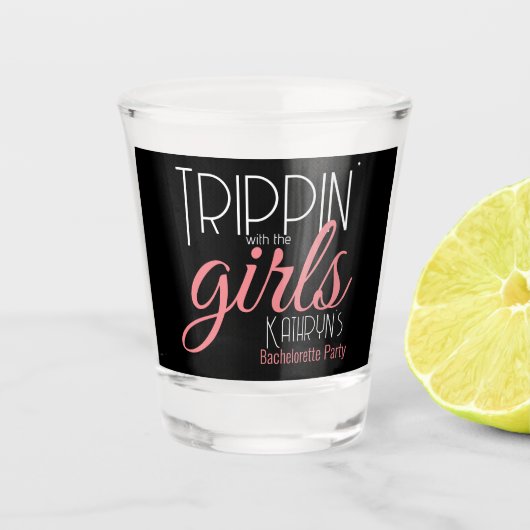 Trippin' met de 'Girls Bachelorette Personalized' Shot Glas (Voorkant)