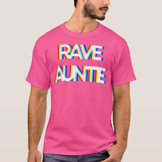 Trippy Techno Edm Music Rave Festival Aunt Auntie  T-shirt (Voorkant)