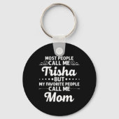 Trisha Gift Name Funny Mother's Day Personalized W Sleutelhanger (Voorkant)