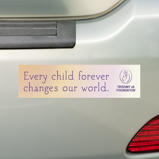 Trisomy 18 Foundation Quote - Bumpersticker (Op auto)