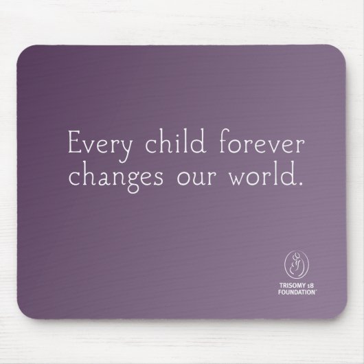 Trisomy 18 Foundation Quote - Paarse Mousepad Muismat (Voorkant)