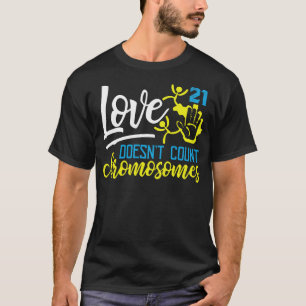 Trisomy 21 Down Syndrome Awareness T-shirt