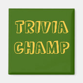 TRIVIA CHAMP - magneet (Voorkant)