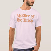 TRIXIE Retro 70's Geachte moeder van de Bride T-shirt (Voorkant)