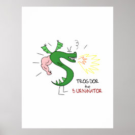 Trogdor The Burninator Poster