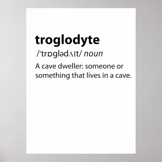 Troglodyte - Funny Cave Dweller Caver Speleology Poster (Voorkant)