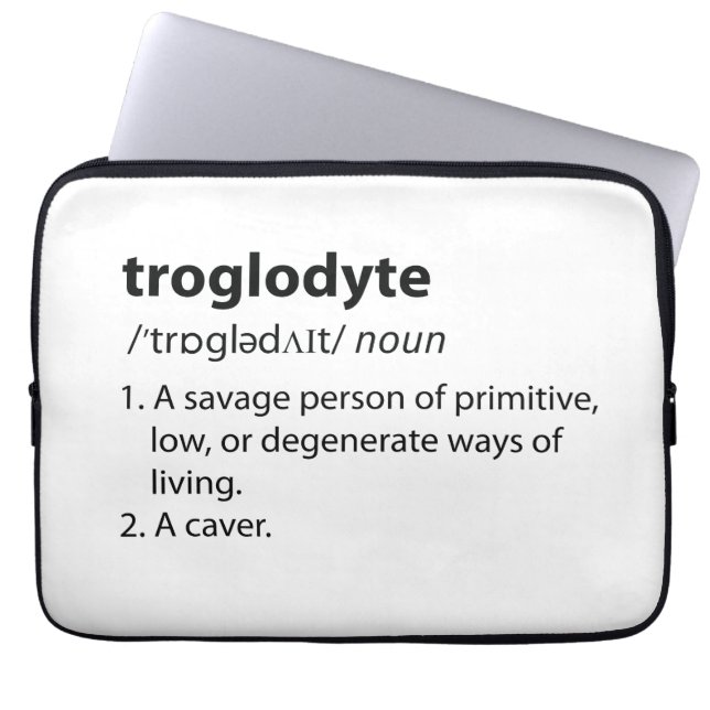 Troglodyte - Funny Definition Caving Speleology Laptop Sleeve (Voorkant)