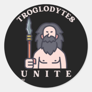 "TROGLODYTES UNITE", grappige steenkoompedaal Ronde Sticker