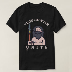"TROGLODYTES UNITE", grappige steenkoompedaal      T-shirt