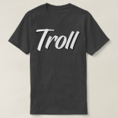 Trol Trolling 1 T-shirt (Design voorkant)
