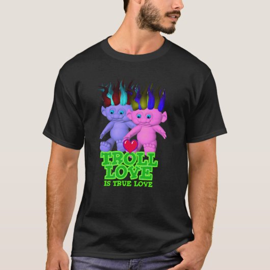Troll Love is True Love T-shirt (Voorkant)
