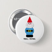 Troll Patrol Scandinavian Gnome Ronde Button 5,7 Cm (Voorkant /achterkant)