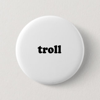TROLL RONDE BUTTON 5,7 CM