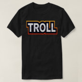 Troll Troller Gamer T-shirt (Design voorkant)