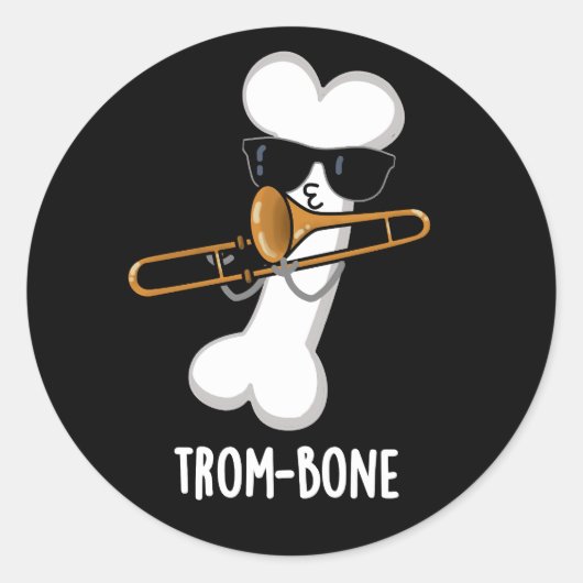 Trom-bone Funny Music Trombone Pun Dark BG Ronde Sticker (Voorkant)