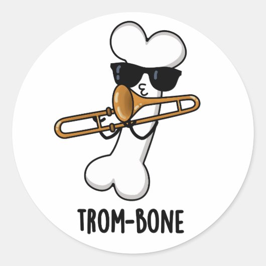 Trom-bone Funny Music Trombone Pun Ronde Sticker (Voorkant)