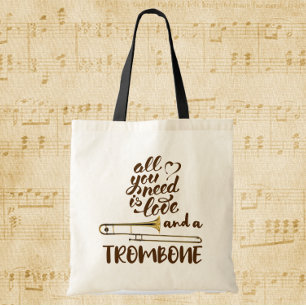 Trombone alles wat je nodig hebt is Love Tote Bag