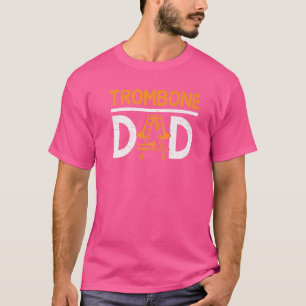 Trombone Dad Musical Instrument Musician Fathers D T-shirt