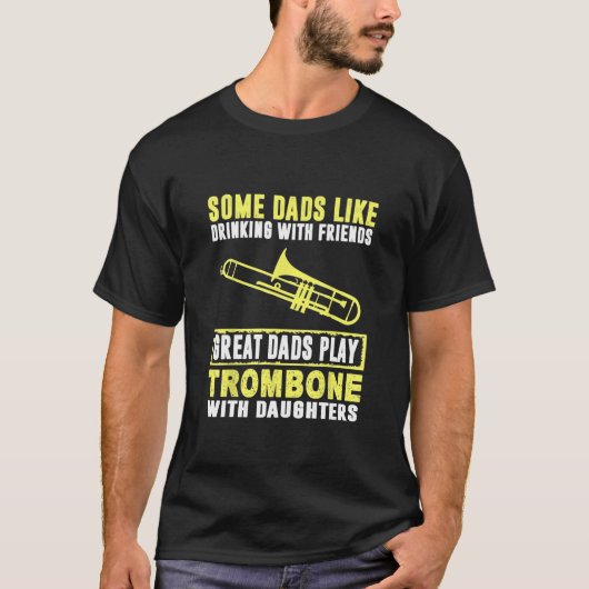 Trombone - Great Dads Trombone met Daughters Fath T-shirt (Voorkant)