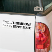 Trombone Happy Place Bumpersticker (Op Truck)