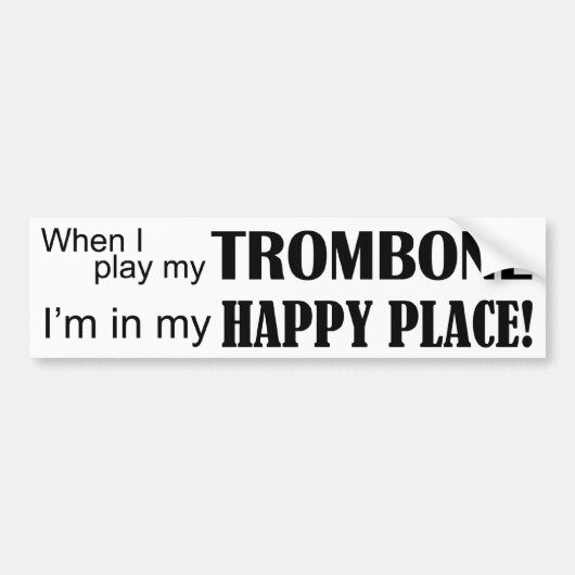 Trombone Happy Place Bumpersticker (Voorkant)