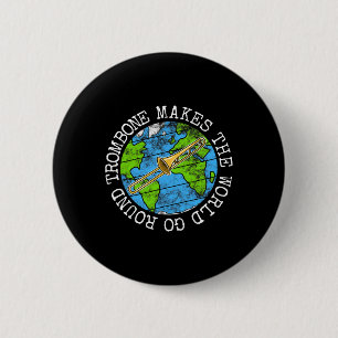 Trombone maakt de wereld rond ronde button 5,7 cm