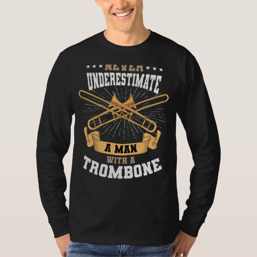 Trombone Mucisian Brass Instrument Trombonist Man T-shirt (Voorkant)