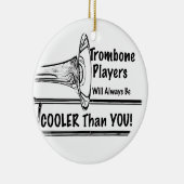 Trombone Musician koeler dan You Ornament (Rechts)
