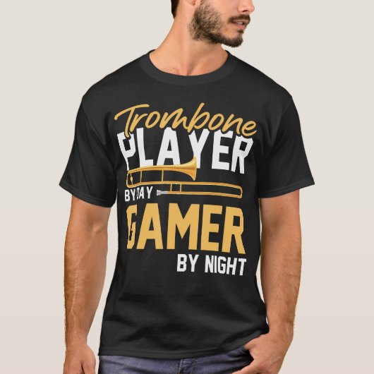 Trombone Player beroemd gemaakt door Day Gamer By  T-shirt (Voorkant)