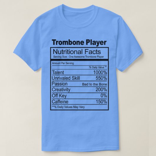 Trombone Player Nutrition Facts Gift for Trombone T-shirt (Design voorkant)