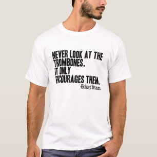 Trombone Quote T-shirt