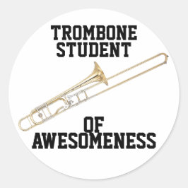 Trombone Student of Awesomeness Ronde Sticker