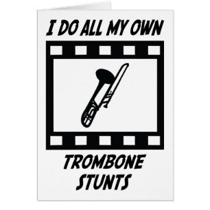 Trombone Stunts