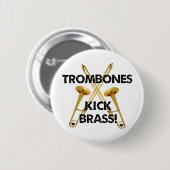 Trombones Kick Brass. Ronde Button 5,7 Cm (Voorkant /achterkant)
