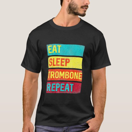 Trombonist Eat Sleep Trombone Herhalen T-shirt (Voorkant)