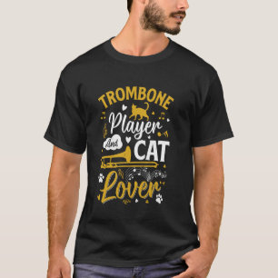 Trombonist en kattenliefhebber - Trombone Kattenbe T-shirt