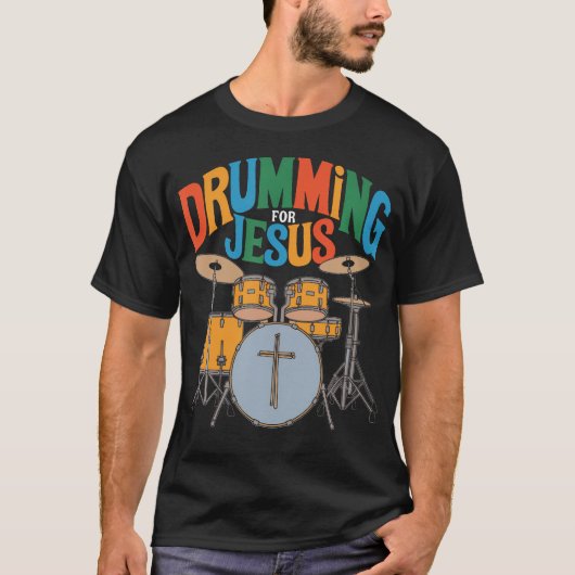Trommelen Voor Jezus Drums Percussionist En Drumme T-shirt (Voorkant)