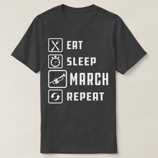 Trompet Eat Sleep March Herhaal w T-shirt (Design voorkant)