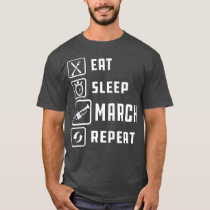 Trompet Eat Sleep March Herhaal w T-shirt