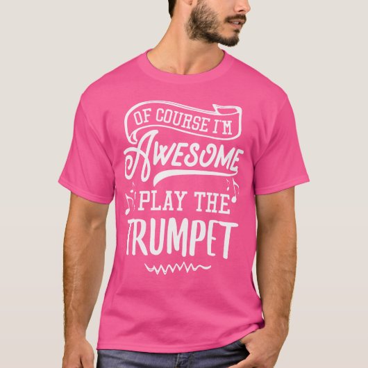Trompet natuurlijk ben ik Geweldige T-shirt (Voorkant)