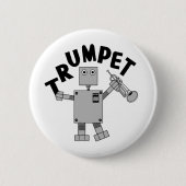 Trompet Robot Tekst Ronde Button 5,7 Cm (Voorkant)