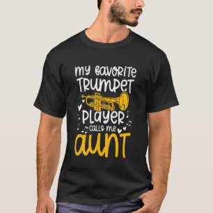 Trompet tante van een trompetspeler Tante 1 trots  T-shirt