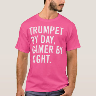 Trompetter Overdag Gamer 's Nachts 	 - Uniseks Vol T-shirt