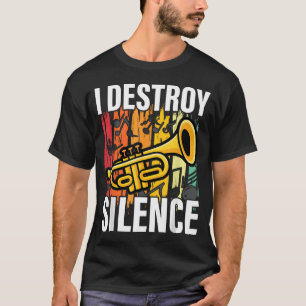 Trompettist I Vernietig Stilte Recto Trompet T-shirt