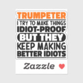 Trompettist Ik probeer dingen grappig te laten zeg Sticker (Vel)