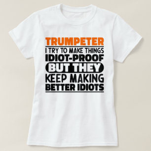 Trompettist Ik probeer dingen grappig te laten zeg T-shirt