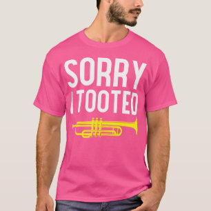 Trompettisten Sorry dat ik een grappige trompet he T-shirt