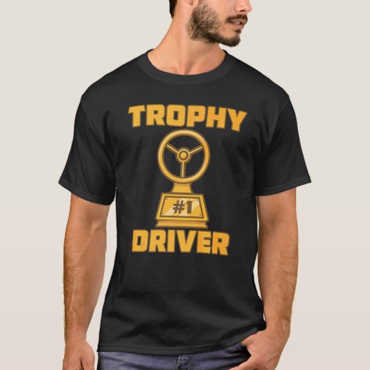 Trophy Driver Award - Winning ParticipPrize C T-shirt (Voorkant)