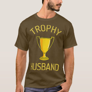 Trophy echtgenoot voor mannenUniek huwelijkscadeau T-shirt